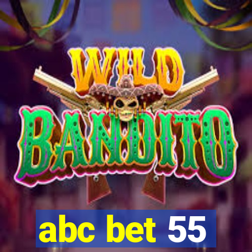abc bet 55